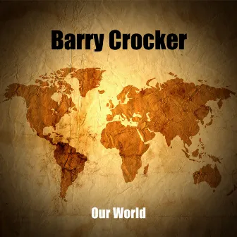 Our World - USA Mix - No Regrets by Barry Crocker