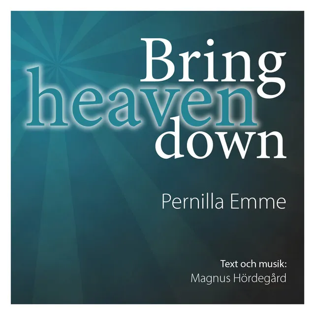 Bring Heaven Down