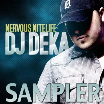 Nervous Nitelife Sampler by DJ Deka