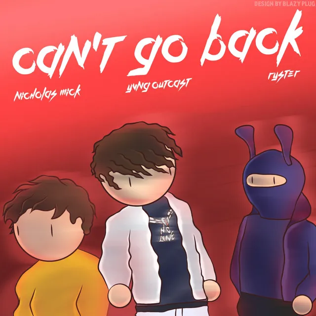 Can't Go Back