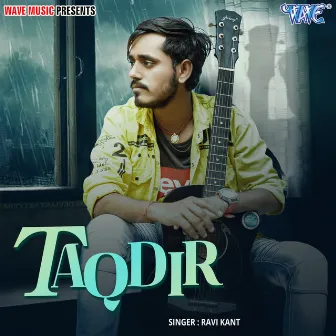 Taqdir by Ravi kant