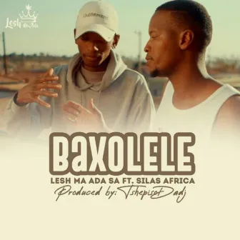 Baxolele (Radio Edit) by Silas Africa