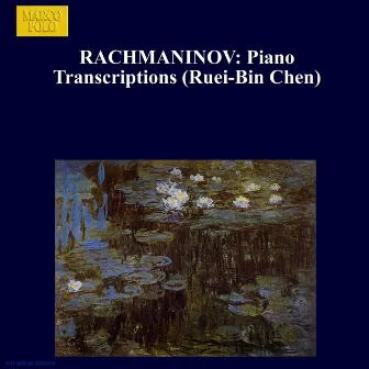 Rachmaninov: Piano Transcriptions by RueiBin Chen