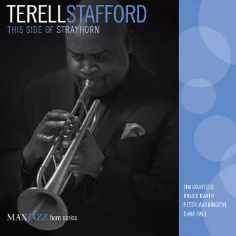 This Side of Strayhorn by Terell Stafford