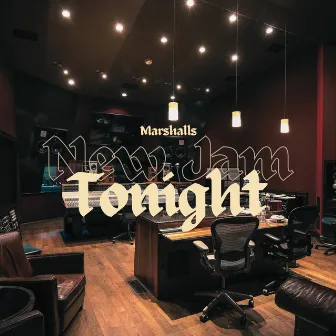 New Jam Tonight by Marshalls