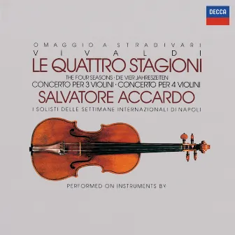 Vivaldi: The Four Seasons; Concertos for 3 & 4 violins by I Solisti Di Napoli