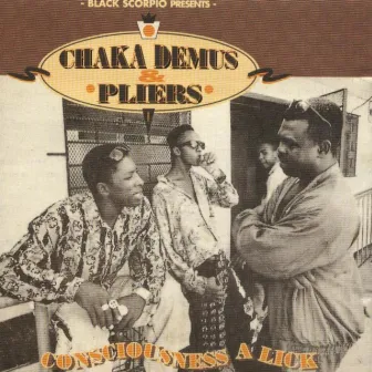 Black Scorpio Presents: Chaka Demus & Pliers - Consciousness a Lick by Pliers