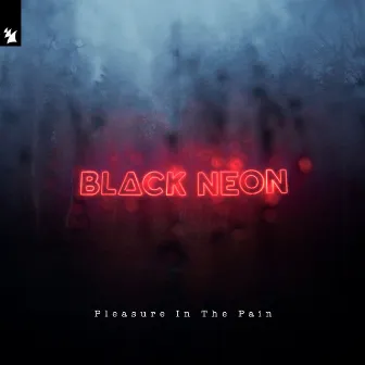 Pleasure In The Pain by BLACK NEON