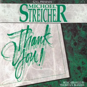 Thank You by Michoel Streicher