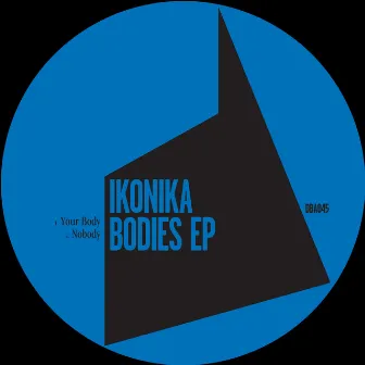 Bodies by Ikonika