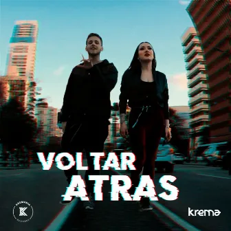 Voltar Atrás by Krema