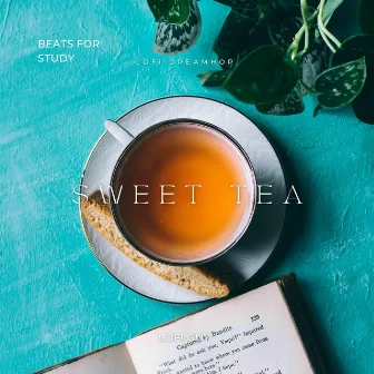 Sweet Tea by Lofi Guy