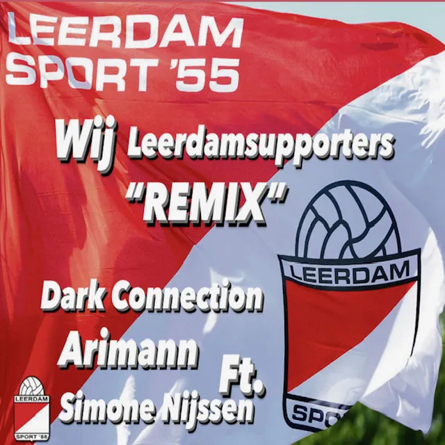 Wij Leerdam Supporters (feat. Simone Nijssen) - Remix