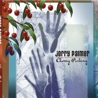 Cherry Picking by Jerry Palmer