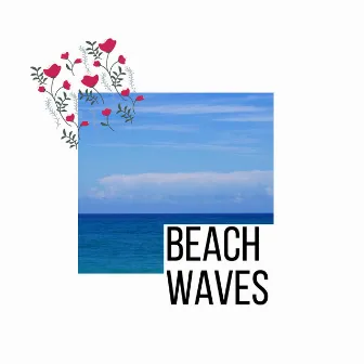 Beach Waves by Ocean Crust Nature Sounds