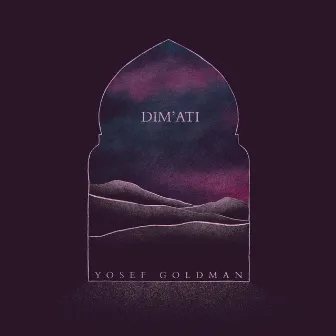 Dim'ati by Yosef Goldman