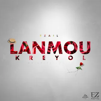 Lanmou kreyol by Ezaïl