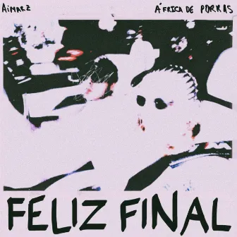 feliz final by África De Porras