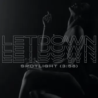 Spotlight by Letdown.