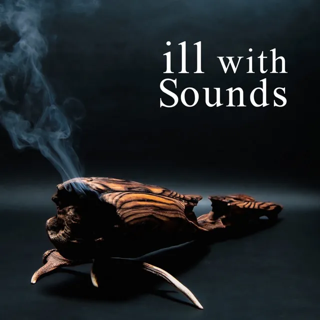 ill with Sounds