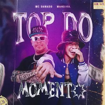 Top do Momento Remix by Mandika.