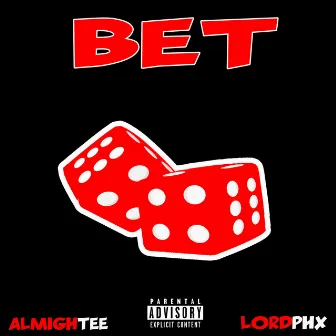 Bet by Almightee