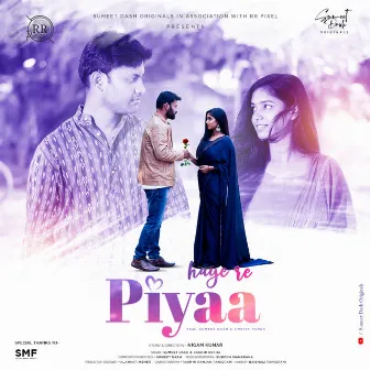 Haye Re Piyaa by Sumeet Dash