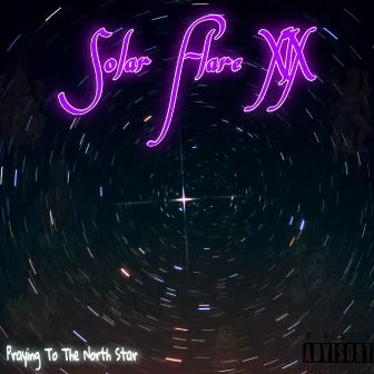 Praying To The North Star by Solar Flare XIX