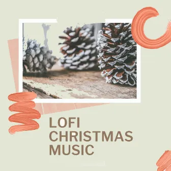 Lofi Christmas Music by Chill Christmas Music