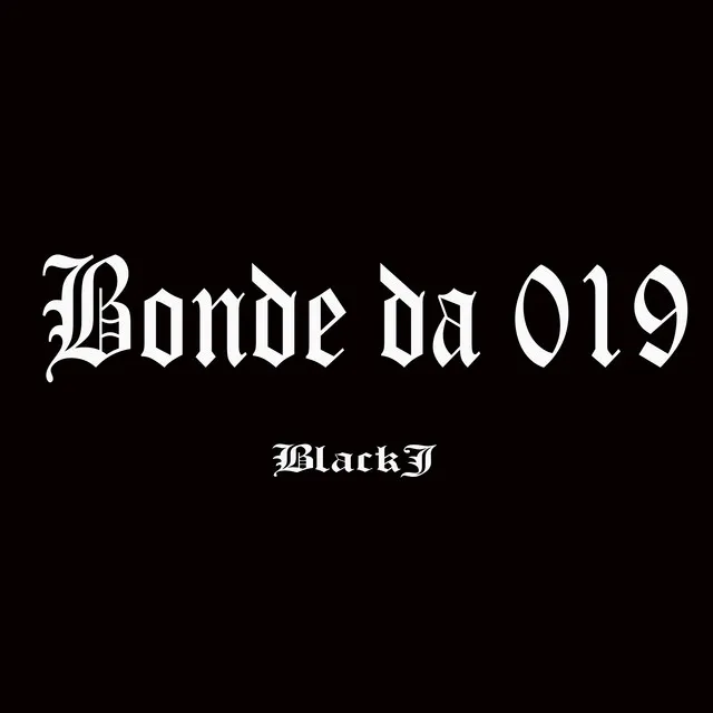 Bonde da 019