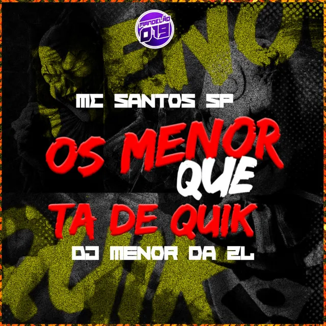 Os menor da quik