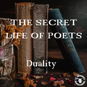 The secret life of poets-Duality by Producciones La Incognita