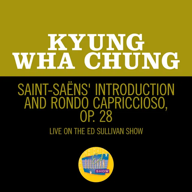 Introduction & Rondo Capriccioso, Op. 28 - Live On The Ed Sullivan Show, April 28, 1968