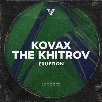 Eruption by The Khitrov