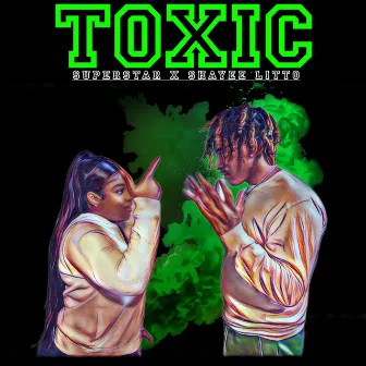 Toxic by Superstar