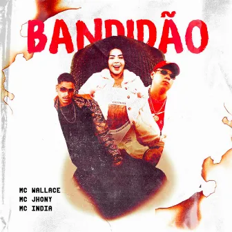 Bandidão by MC Jhony