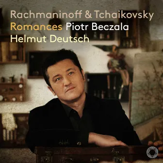 Rachmaninoff & Tchaikovsky: Romances by Piotr Beczala