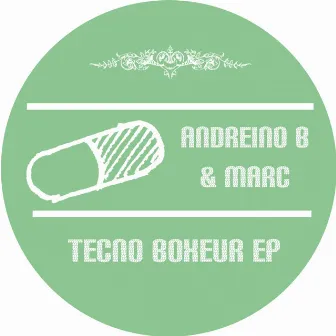 Tecno Boxeur EP by Marc