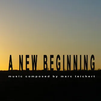 A New Beginning by Marc Teichert