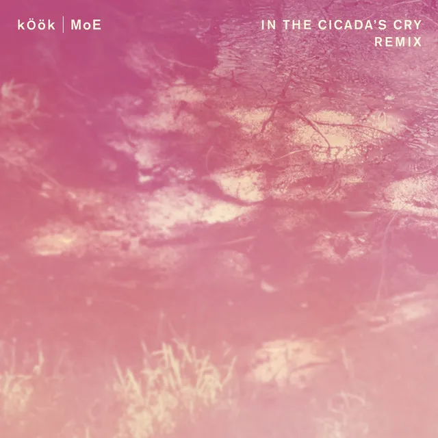 In the Cicada's Cry (Moe Remix)