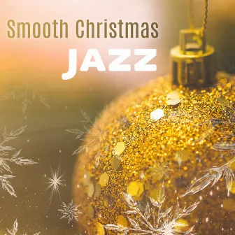 Smooth Christmas Jazz by Traditionnel