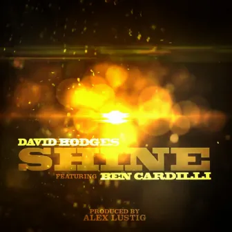 Shine (feat. Ben Cardilli) by David Hodges