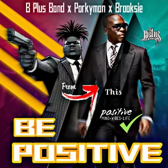 Be Positive by B Plus Band