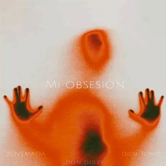 Mi Obsesion by Don Dirty