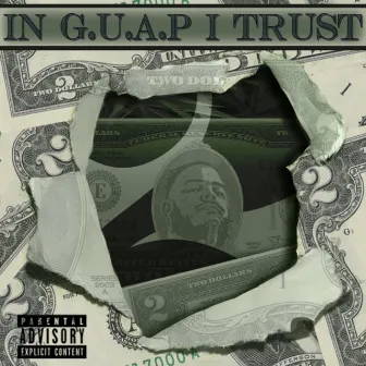 In G.U.A.P. I Trust by Tr'Neire