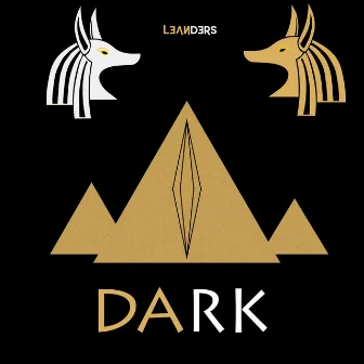 Dark by LEANDERS