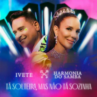 Tá Solteira, Mas Não Tá Sozinha by XANDDY HARMONIA