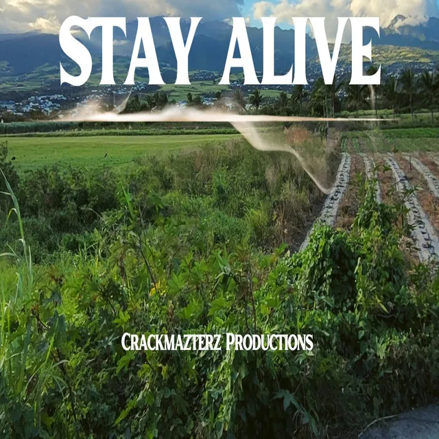 Stay Alive