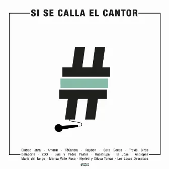 Si Se Calla El Cantor (Juntxs por una #CulturaSegura) by Ciudad Jara