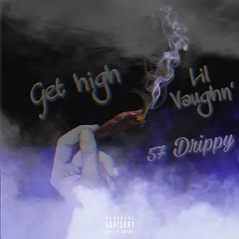 Get High by Lil Vaughn